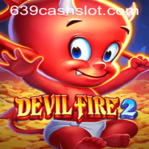 Unveiling the Thrilling World of DevilFire2 and the Intriguing 639CASH Mechanism