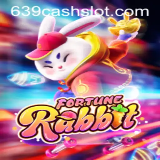 Exploring the Dynamic World of FortuneRabbit and the Exciting Role of 639CASH