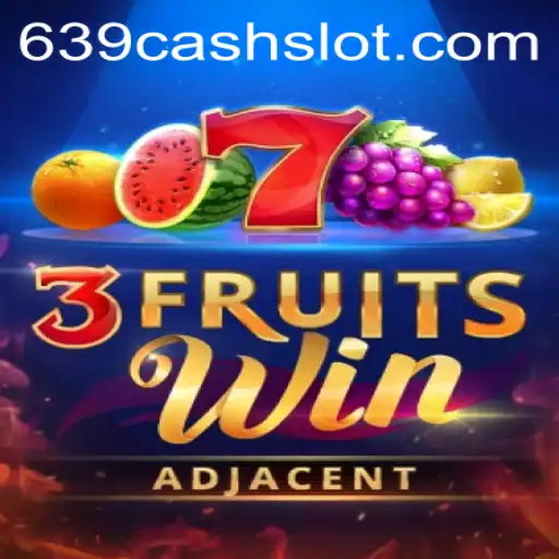 Discover the Excitement of 3FruitsWin with 639CASH: A New Era of Casual Gaming
