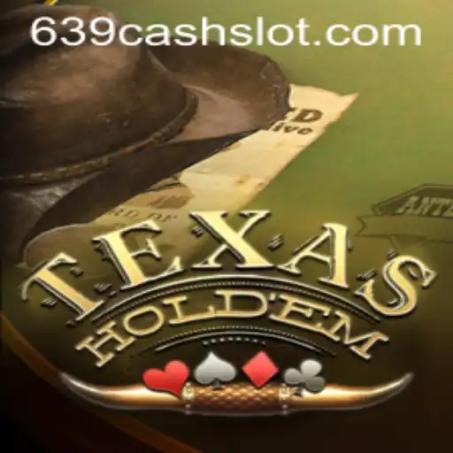 Mastering TexasHoldem: Your Guide to the World of 639CASH