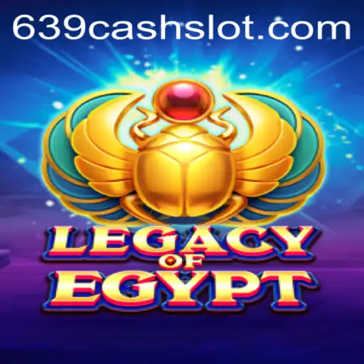 Exploring the Thrilling World of LegacyOfEgypt with 639CASH