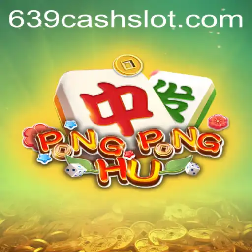 Exploring the Exciting World of PONGPONGHU with 639CASH: A New Era in Gaming